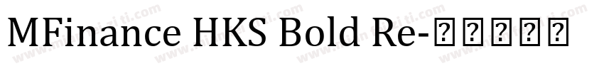 MFinance HKS Bold Re字体转换